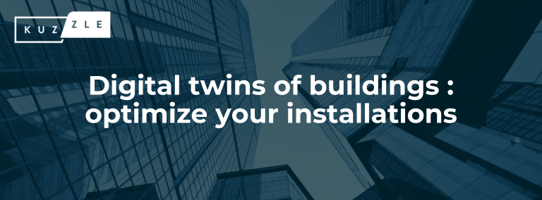Digital twin of buildings (BIM): optimize your installations