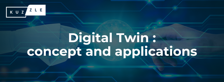Digital Twin : concept and applications
